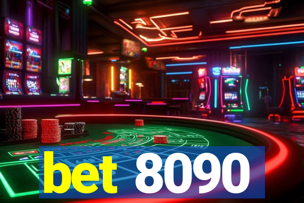 bet 8090